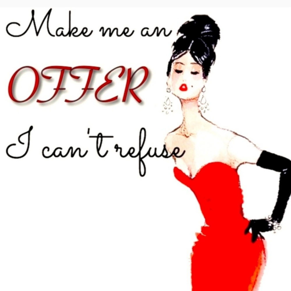Make Me An Offer I Can't Refuse